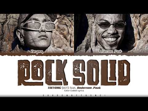 TAEYONG 'Rock Solid (feat. Anderson .Paak)' Lyrics (태용 Rock Solid 가사) [Color Coded Han_Rom_Eng]