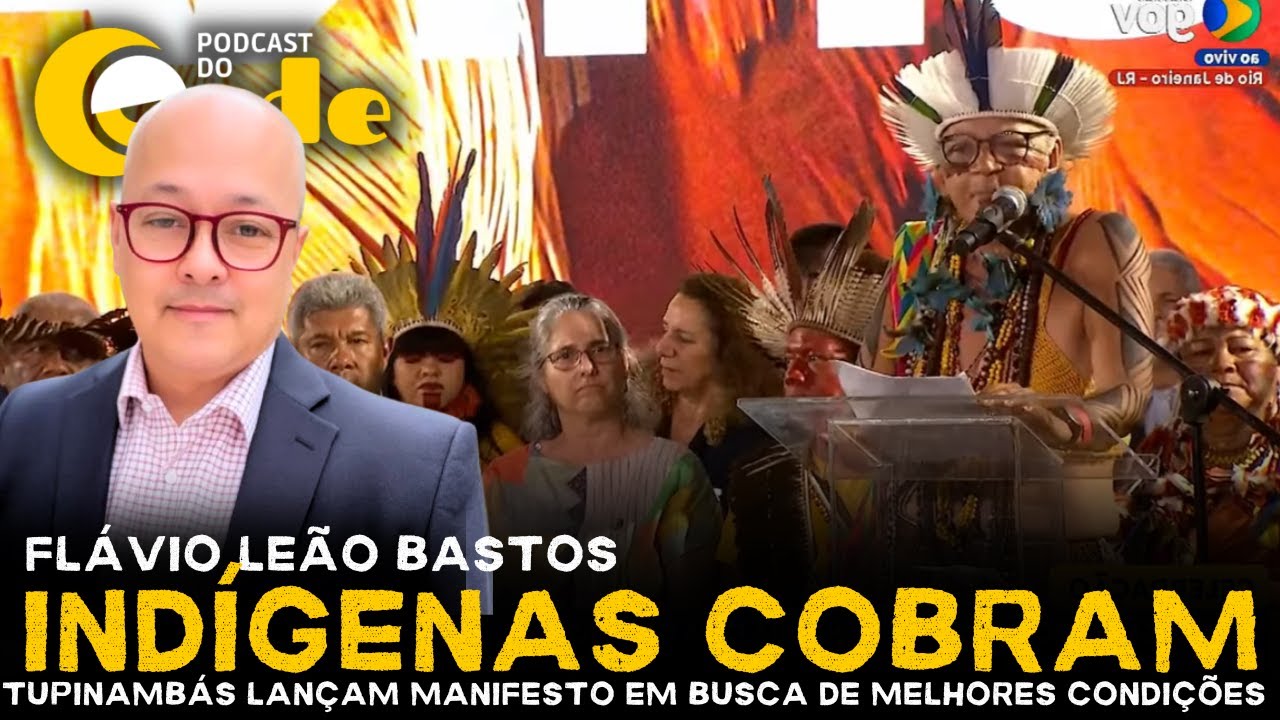 Podcast do Conde | Indígenas cobram: Tupinambás lançam manifesto pedindo melhores condições
