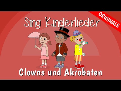 Clowns und Akrobaten - Kinderlieder zum Mitsingen | Zirkuslied | Caramellino | Sing Kinderlieder