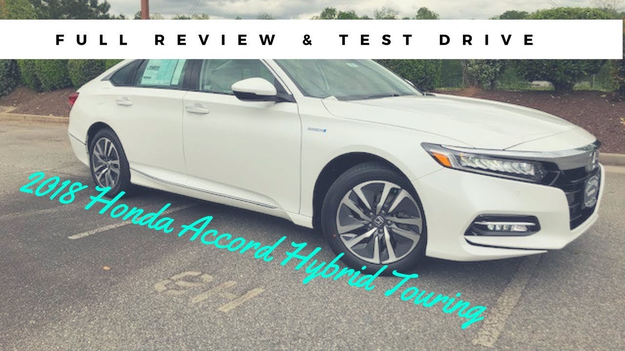 2018 Honda Accord Hybrid Touring Full Review & Test Drive