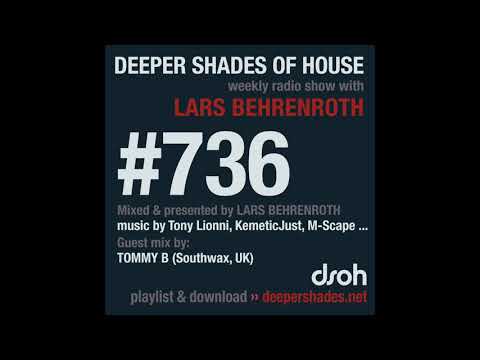 Deeper Shades Of House 736 w/ excl. guest mix by TOMMY B