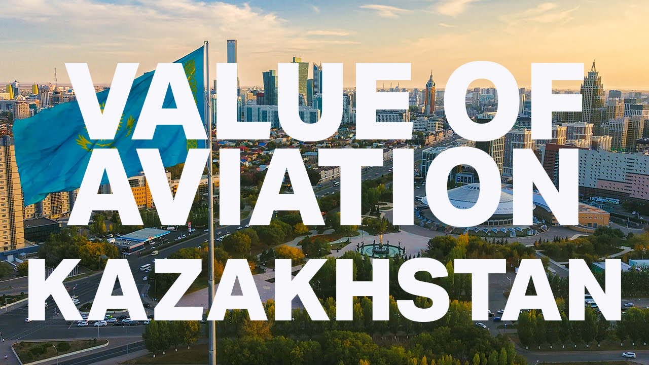 Value of Aviation Kazakhstan