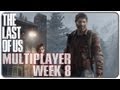 Zagrajmy W The Last Of Us PL Multiplayer Let S Play Week 8