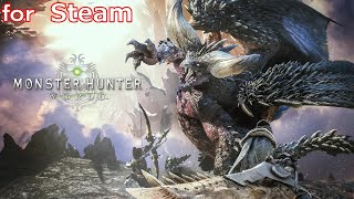 【MHW・Steam】Steam人口15万人突破！今話題の神ゲーらしいです！新人ハンターがチャアクで参ります