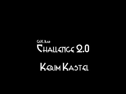 GnX Rap Challenge 2.0 - Kerim Kastel