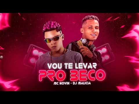 VOU TE LEVAR PRO BECO DO BECO VOCÊ NÃO ESCAPA CHALLENGE TIK TOK - DJ MALICIA -  MC Novin - BREGAFUNK