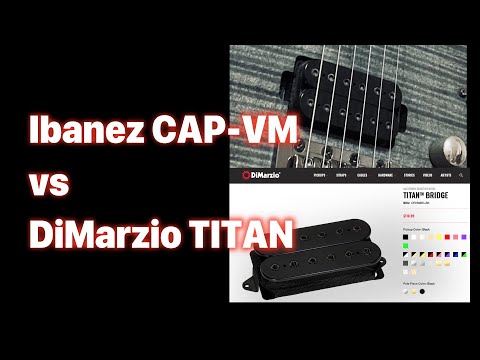 DiMarzio TITAN vs Ibanez CAP-VM Bridge Pickup comparison