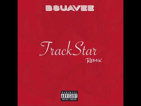 Bsuavee - “TrackStar” Remix