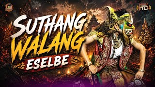 Download lagu SUTHANG WALANG ESELBE  mp3