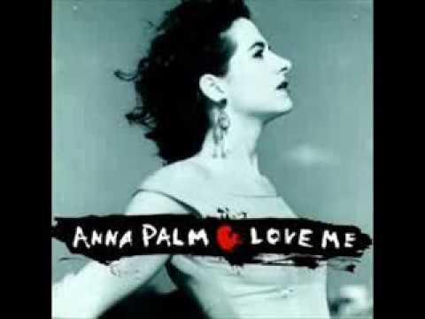 ANNA PALM - Love Me