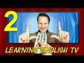 Learn English with Steve Ford - Learning English TV - Lesson 2