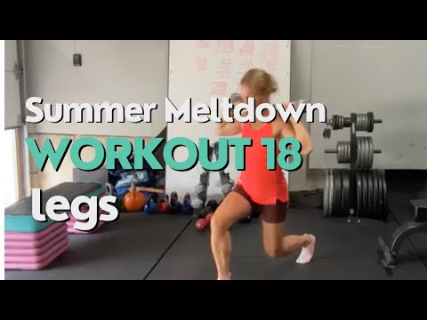 Summer Meltdown, Workout 18