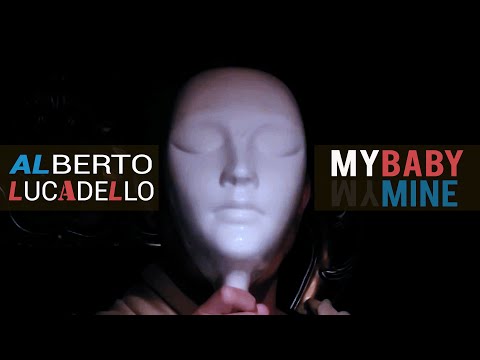 AL  - My baby mine (Official Video) - (Alberto Lucadello)