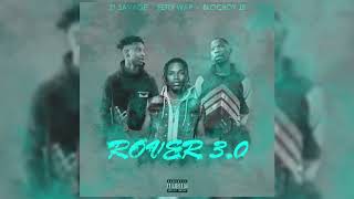 BlocBoy Jb Ft Fetty Wap & 21 Savage - Rover 3.0