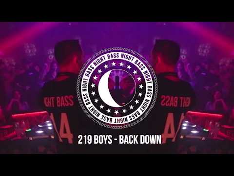 219 Boys - Back Down