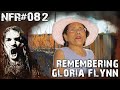 NFR #082 - REMEMBERING GLORIA FLYNN