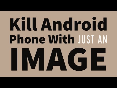 The Image Which Kills Android Phone Crash Android phones with just a Wallpaper