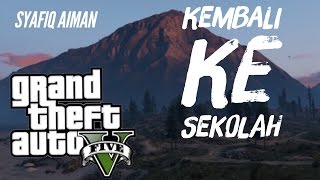 Kembali Ke Sekolah - GTA 5 Online (Bahasa Malaysia)