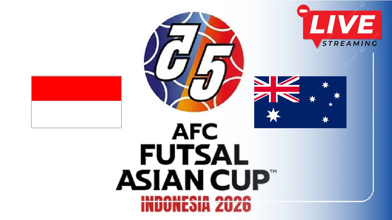 Indonesia vs Australia Live Streaming | 2026 ASEAN Futsal Championship ~ Siaran Langsung