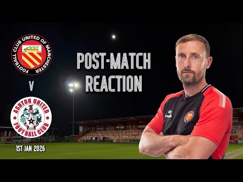 Ashton United (H) - Post-Match Reaction