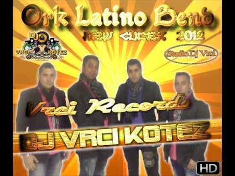 Ork Latino Bend 2012 - New Cucek 2012 - BY STUDIO DJ VRCI KOTEZ