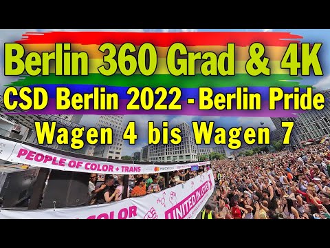 Berlin 360 Grad: CSD Berlin 2022 - Berlin Pride - Christopher Street Day - Wagen 4 bis 7