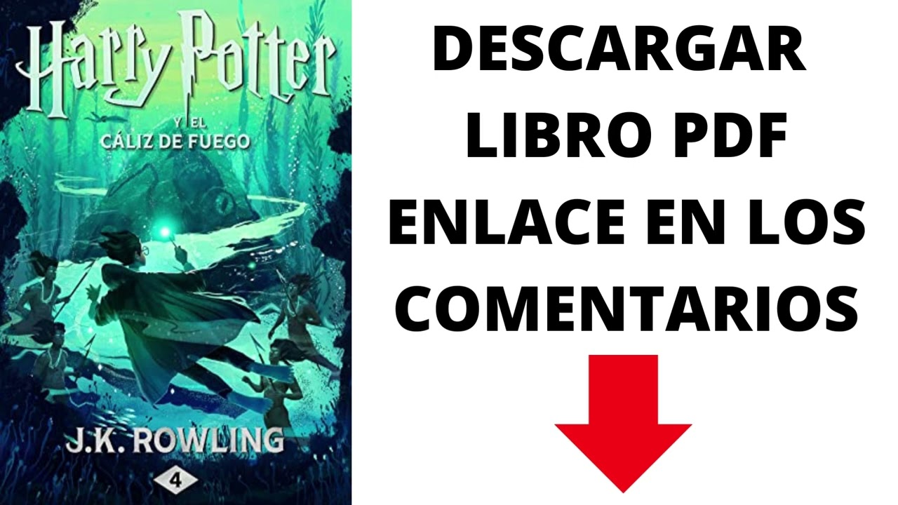 DESCARGAR LIBRO HARRY POTTER Y EL CALIZ DE FUEGO | PDF | COMPLETO EN ESPAÑOL | GRATIS
