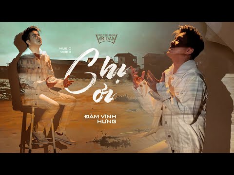 Chị ơi - Đàm Vĩnh Hưng