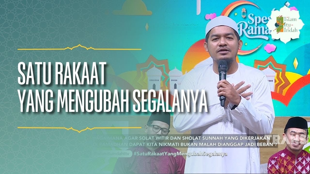 Satu Rakaat yang Mengubah Segalanya - ISLAM ITU INDAH (23/02/26) P3