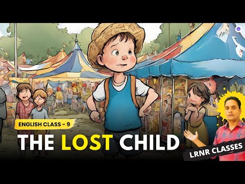 The Lost Child Class 9 English Chapter 2 | Non-Detailed Text | Odia Medium | LRNR Classes 