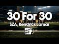 SZA Kendrick Lamar 30 For 30 Visualizer Room