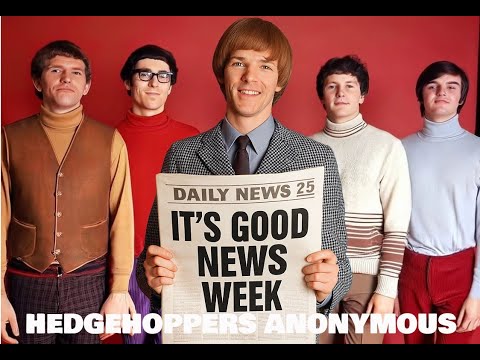 HEDGEHOPPERS ANONYMOUS -  "IT`S GOOD NEWS WEEK"