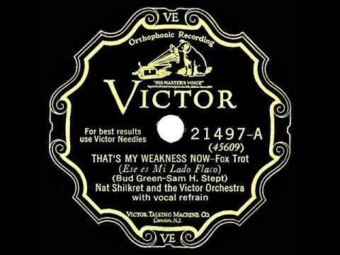 1928 Nat Shilkret - That's My Weakness Now (Frank Marvin, vocal)