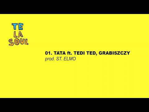 01. Temzki - Tata ft. Tedi Ted, Grabiszczy (prod. St. Elmo)