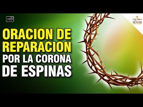 💟 PRAYER OF REPARATION FOR THE CROWN OF THORNS 🧡 - Word of the Lord ✝