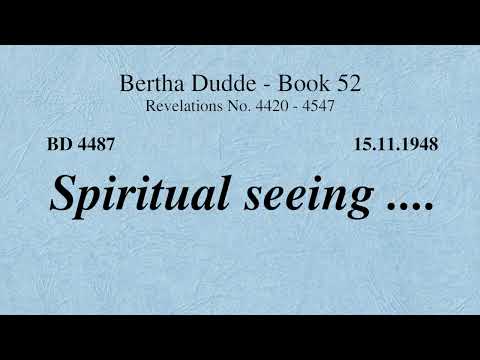 BD 4487 - SPIRITUAL SEEING ....