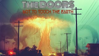 The Doors - Not to touch the Earth