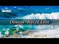🎧 VocalㅣDenean - Ray of Loveㅣ