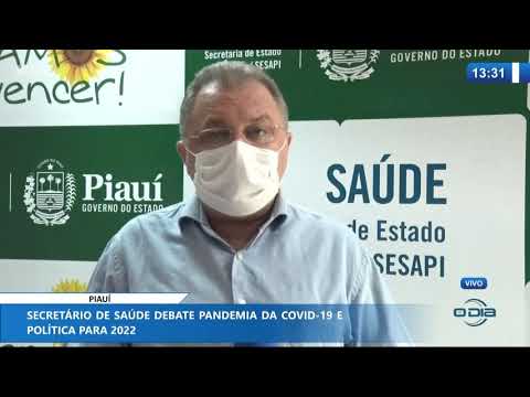 Secretário de Saúde do Piauí debate Covid-19, vacinação e política de 2022 17 12 2020