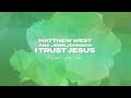 I Trust Jesus