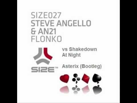 Steve Angello & AN21 vs Shakedown - Flonko At Night (Asterix Bootleg)