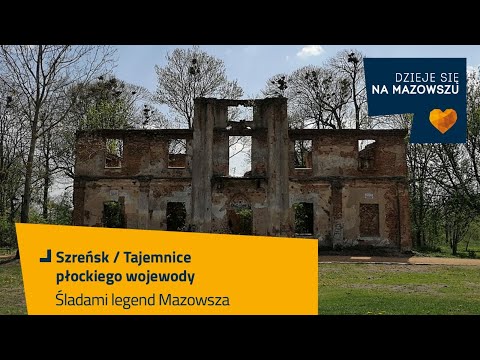Śladami legend Mazowsza - Tajemnice płockiego wojewody / Szreńsk