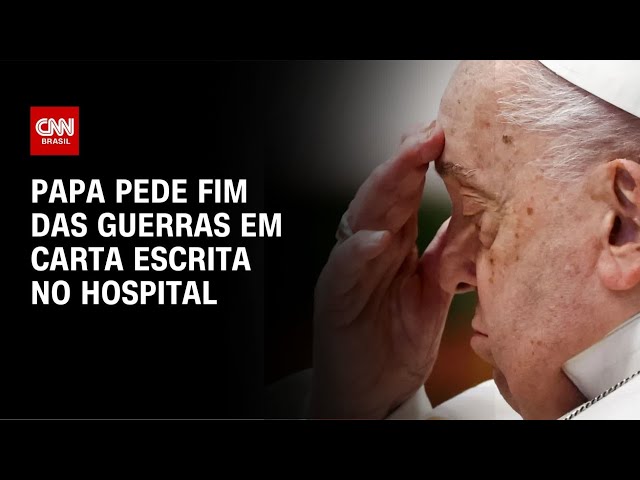 Papa Francisco condena guerras em carta divulgada pelo Vaticano | CNN 360°