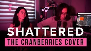 Shattered The Cranberries cover ft. Diaorva