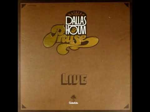 Dallas Holm & Praise Live