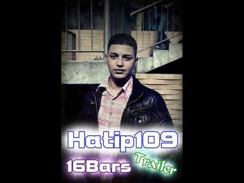 Hatip109 - 16 Bars [Trailer]