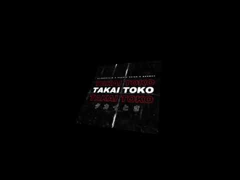 Slimeboylio - TAKAI TOKO ( Feat. Kassia Seiko & KOHMA2 )