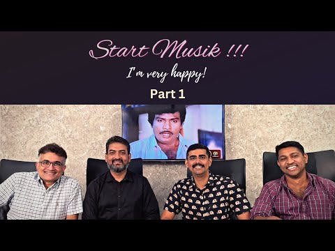 Start Musik: I’m very happy | Koundamani special | Part 1 | Gurucharan, Ramprasad, Balaji and KVG