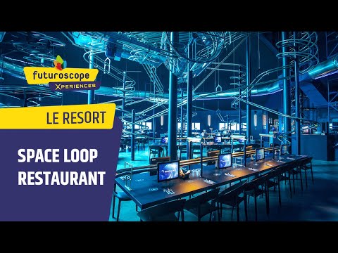 Space Loop Restaurant - Futuroscope | Le Resort