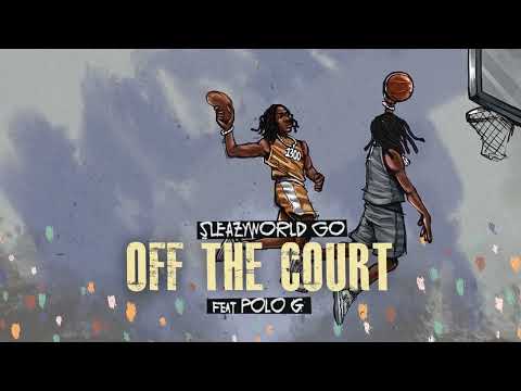 SleazyWorld Go - Off The Court (feat. Polo G) [Visualizer]